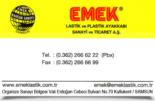 EMEK LASTİK VE PLASTİK AYAKKABI, SANAYİ VE TİCARET A.Ş.